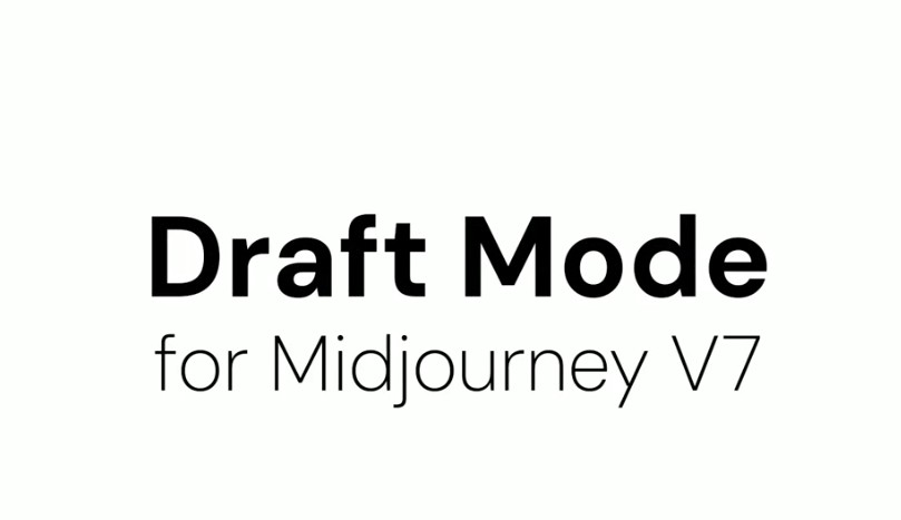 MidJourney V7的草稿模式（Draft Mode）是什么？