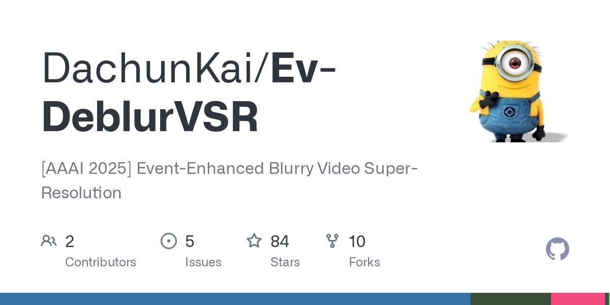 Ev-DeblurVSR:一個(gè)去除視頻模糊又能提升視頻分辨率的工具